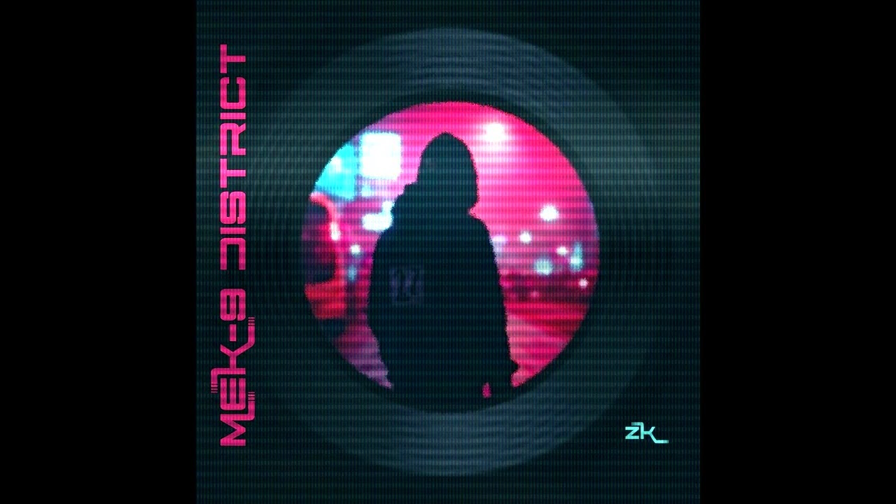 MEK 9 District (Original Mix) N.ZK