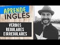 Verbos regulares e irregulares en Inglés / Alejo Lopera