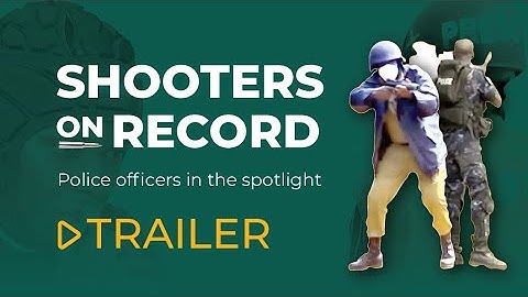 Shooters on Record (Police officers in the spotlight) documentary | Trailer