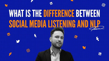 What is the difference between Social Media Listening and NLP?