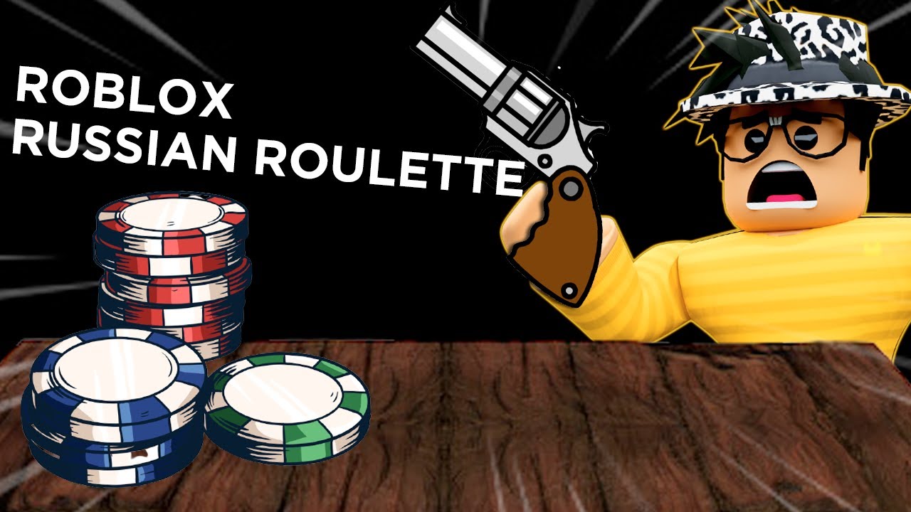 The roblox Russian roulette experience : r/GoCommitDie