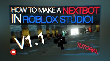 How To Make A Nextbot In Roblox Studio! V1.1 (Gmod)