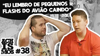 TUDO SOBRE O ACIDENTE AÉREO DA CHAPE - ACHISMOS PODCAST #38