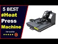 Top 5: Best Heat Press Machine On Amazon 2021 [Tested & Reviewed]
