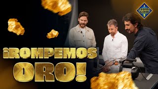 Explotamos oro en directo  El Hormiguero