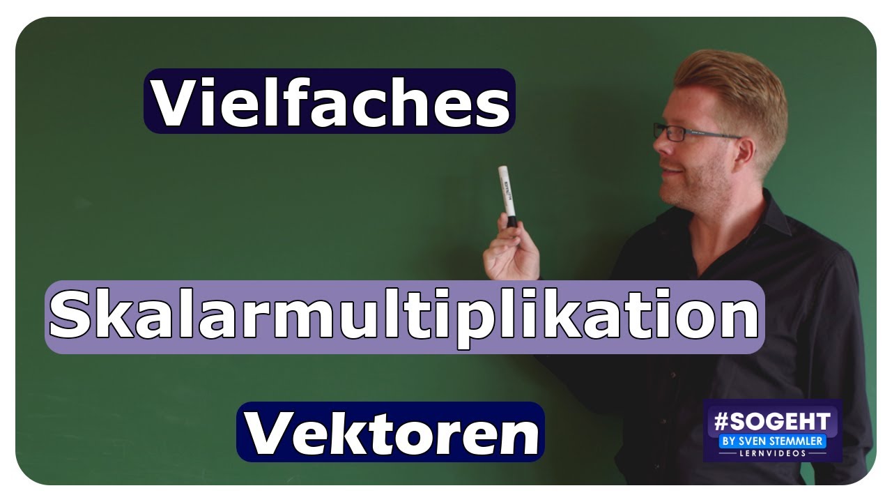 Vorschaubild zum Lernvideo "Vielfaches eines Vektors - Skalarmultiplikation - Vektoren - einfach und anschaulich erklärt"