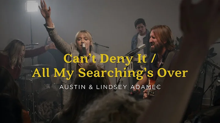 Can't Deny It / All My Searching's Over - Austin &...