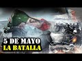 🇲🇽🇨🇵 La Batalla de Puebla 5 de mayo de 1862- Cuando México Derroto a Francia