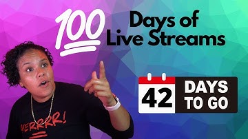 100 Days of Live Streams: Day 58