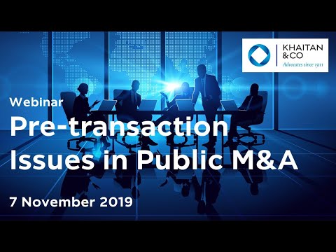 Khaitan & Co Webinar | Pre-transaction Issues in Public M&A (November 2019)