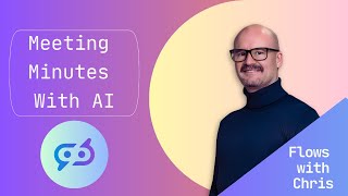 🚀Professional AI Meeting Minutes! | Flows With Chris | FlowHunt