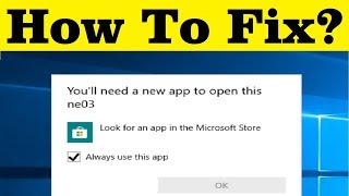 How To Fix You Will Need A New App To Open This EXE File Error - Simple Solution (100% Solved)