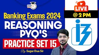 Banking Exams 2024 Reasoning PYQ's | Previous Year Questions | Set-15 | SBI PO, IBPS PO, RRB, RBI