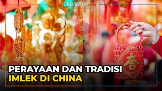 Mengenal Perayaan dan Tradisi Imlek di China