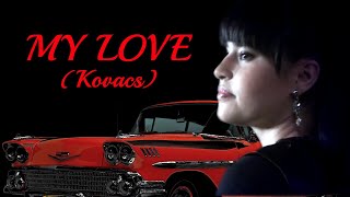 Диана Анкудинова. My Love (Kovacs)