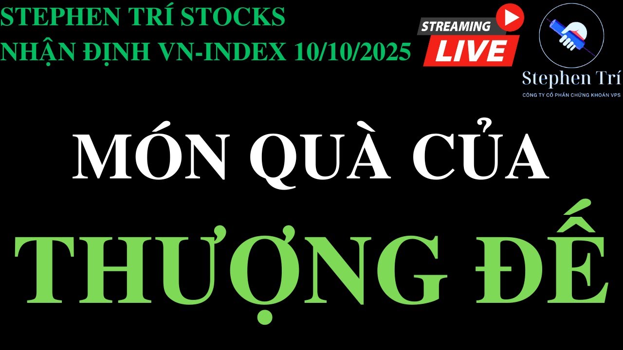 🔴VN-INDEX 10/10/2025: Điểm của của hệ thống là món quà của thượng đế ban tặng NĐT dũng cảm