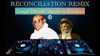 RECONCILIATION - REMIX COUPE DECALE 2K25 MIX | JACOB vs KANKAN # BY DJ JHOS (TELECHARGEMENT GRATUIT)