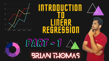 Introduction to Linear Regression | Part - 1 | Machine Learning Basics | Data Science | Brian Thomas