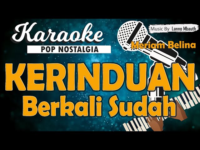 Karaoke KERINDUAN (Berkali Sudah) - Meriam Bellina // Music By Lanno Mbauth class=