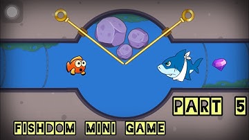 FISHDOM : MINI GAME PART 5 - SAVE THE FISH