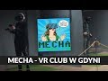 Mecha - VR Club w Gdyni