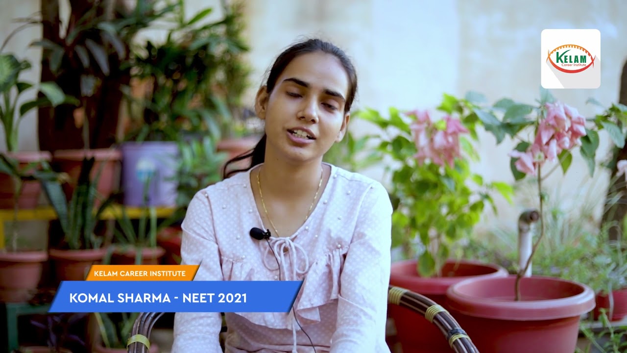 Komal Sharma   | NEET 2021  | Sharing His Experience with Kelam
