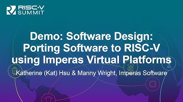 Demo: Software Design: Porting Software to RISC-V using Impera... Katherine (Kat) Hsu & Manny Wright