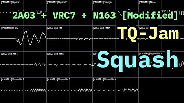 [2A03 Mod] TQ-Jam - "Squash" (2A03 + VRC7 + N163) [Oscilloscope Visualization]