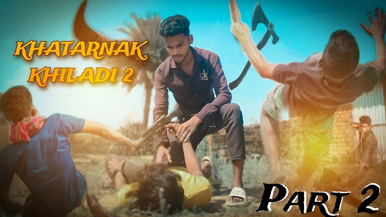 KHATARNAK KHILADI 2 || PART 2 Best Action Spoof Fight Scene 