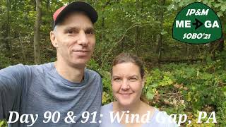 SOBO'21 - Day 90 & 91: Wind Gap, PA