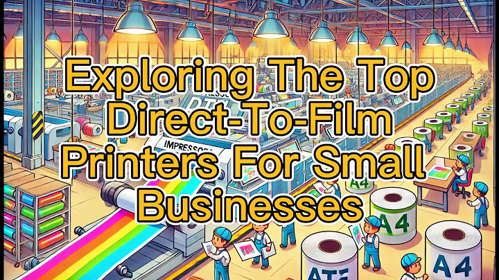 Exploring The Top Direct-To-Film Printers For Small Businesses, UV DTF Transfer Film Wholesale,China
