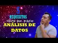 5 REQUISITOS para un buen Análisis de DATOS!!!