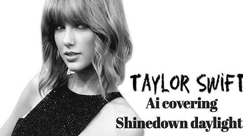 Thumbnail of taylor swift ai generated covers shinedown daylight @shinedown @TaylorSwift