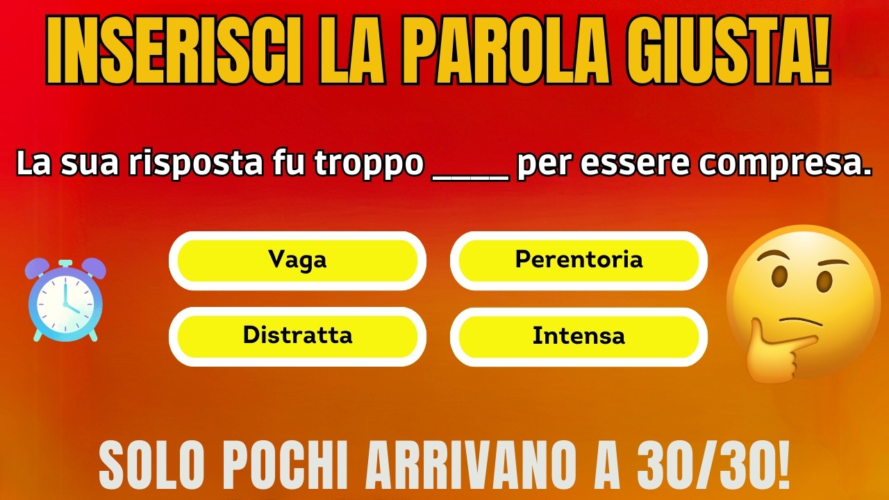 🎯Quiz di Italiano: Riuscirai a Trovare la Parola Perfetta? 🧠✍️
