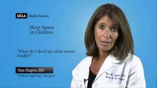 What Do I Do If My Child Snores Loudly? Sleep Apnea In Children - Nina Shapiro, Md