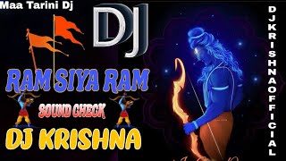 RAM SIYA RAM UT TRACK DJ MAA TARNI SOUND X REMIX BY=DJ KRISHNA KBJ