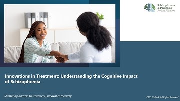Webinar: Understanding the Cognitive Impact of Schizophrenia