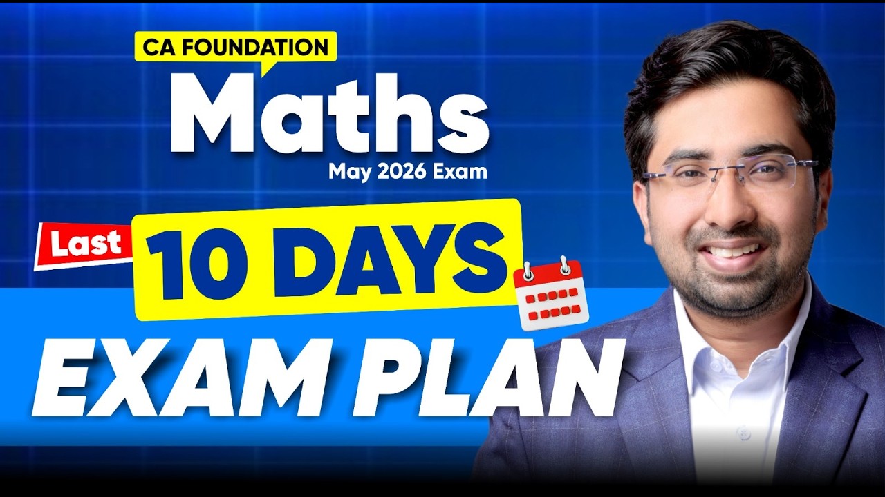 10 Days Master Plan for CA Foundation Maths May 2026 🔥 Score 70 ...