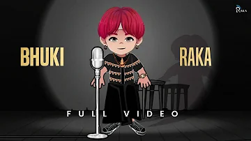 Bhuki (Official Audio) - RAKA / Amli Anthem