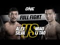 Alex Silva vs. Miao Li Tao | ONE Championship Full Fight