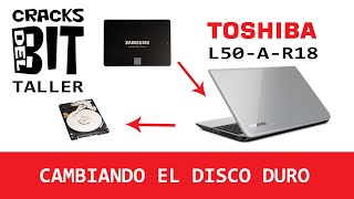 Perspectiva pecador oler Cambiando disco duro de Toshiba Satellite L50-A-R18 (Español) | Samsung Evo  850 - YouTube