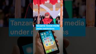 Social media under restriction in Tanzania