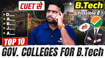 Top 10 BTech Colleges For CUET 2025 | B.Tech Admission In Best College | Salary Package, Placements