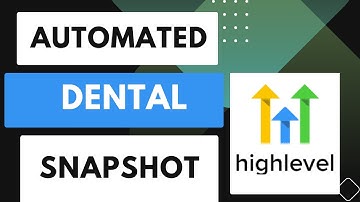 The Automated Highlevel Dental/Dentist Snapshot | Workflow Explained - GoHighLevel CRM