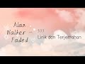 Alan Walker - Faded. Lirik dan Terjemahan