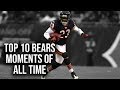 TOP 10 BEST BEARS MOMENTS OF ALL TIME