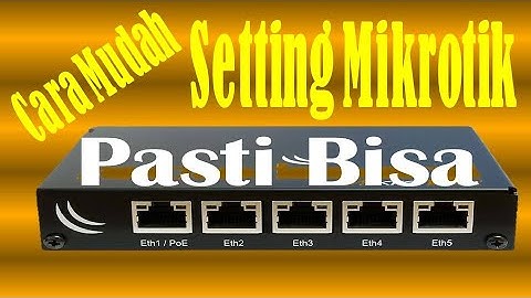Cara Cepat Setting Mikrotik Untuk Pemula | mode Quick Set