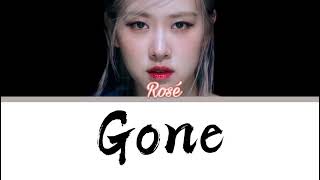 ROSÉ - Gone (Lyrics)