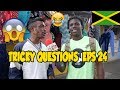 Trick Questions In Jamaica Episode24 [SPANISH TOWN] Revisit