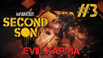 Infamous Second Son | Part 3 (EVIL KARMA) | CORE RELAYS